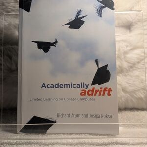 Academically Adrift Book By Richard Arum And Jossipa Roska